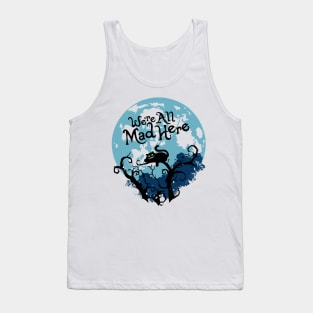 Cheshire Cat. We Are All Mad Here. Tank Top